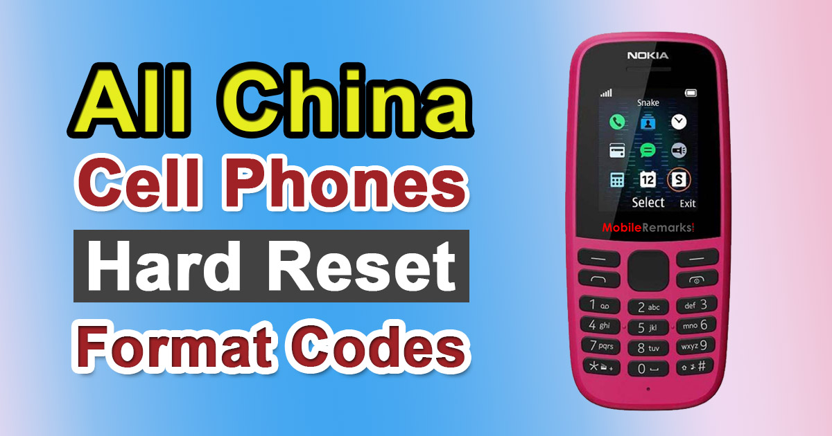 All China Cell Phones Hard Reset, Format & Secret Codes List 2023