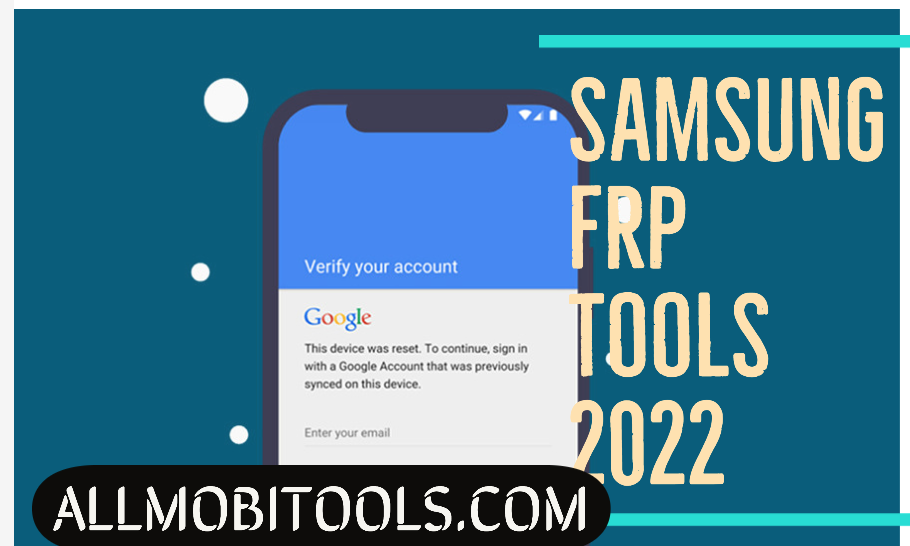 Samsung FRP Tools 2023 Download Latest Version To Remove Samsung FRP Lock
