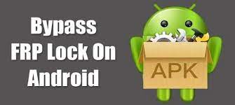 FRP File Bypass APK – Android FRP Bypass File Direct Download 2023